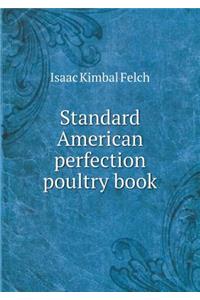 Standard American perfection poultry book