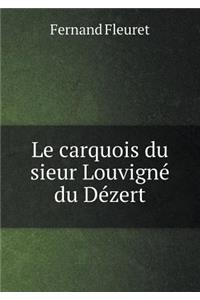 Le carquois du sieur Louvigné du Dézert