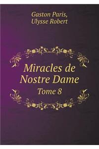 Miracles de Nostre Dame Tome 8