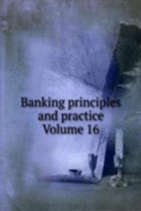 Banking principles and practice Volume 16