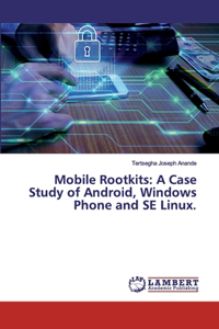 Mobile Rootkits