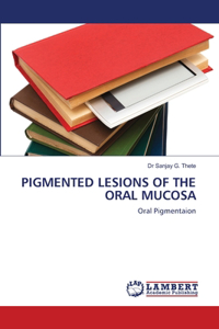 Pigmented Lesions of the Oral Mucosa