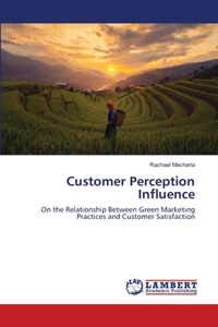 Customer Perception Influence