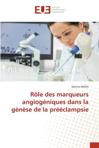 Rôle des marqueurs angiogéniques dans la génèse de la prééclampsie