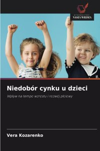 Niedobór cynku u dzieci