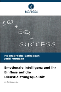 Emotionale Intelligenz und ihr Einfluss auf die Dienstleistungsqualität
