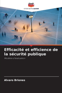 Efficacité et efficience de la sécurité publique