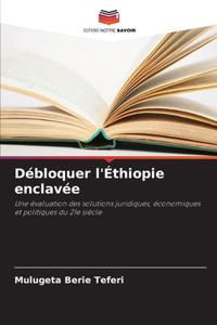 Débloquer l'Éthiopie enclavée