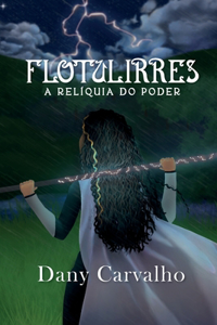 Flotulirres - A relíquia do poder