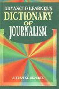 Advanced Learner's Dictionary of Journalism