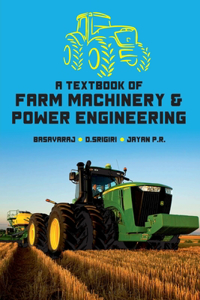 Textbook of Farm Machinery & Power Engineering