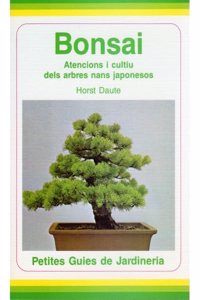 BONSAI (CATALA) (GUIAS DEL NATURALISTA-BONSAI) (Catalan Edition)