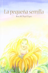 La pequena semilla/ The Small Seed