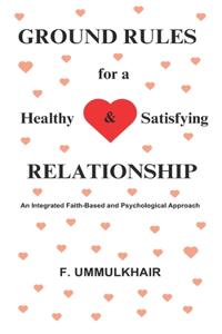 Ground Rules for a Healthy and Satisfying Relationship