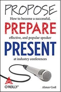 Propose, Prepare, Present