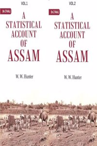 A Statistical Account of Assam 2 Vols. Set