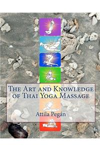 Art and Knowledge of Thai Yoga Massage