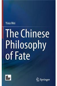 Chinese Philosophy of Fate