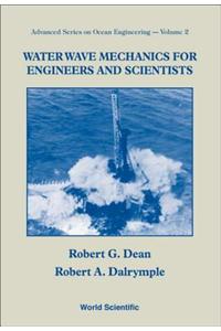 Water Wave Mechanics for Engineers and Scientists