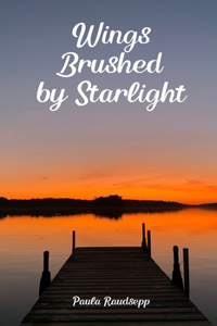 Wings Brushed by Starlight