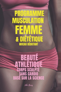 Programme Musculation Femme et Diététique, niveau débutant