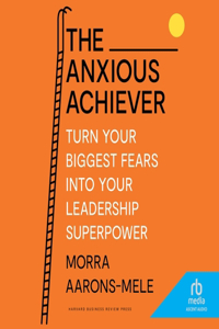 Anxious Achiever