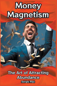 Money Magnetism