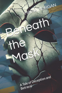 Beneath the Mask