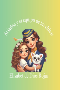 Ariadna Y El Equipo de Las Chicas