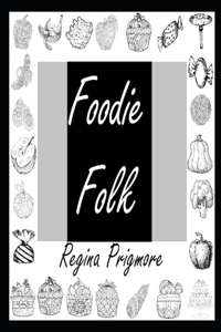 Foodie Folk