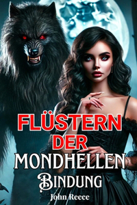 Flüstern Der Mondhellen Bindung