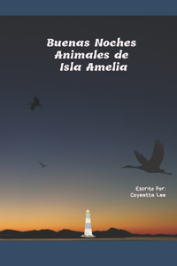 Buenas Noches Animales de Isla Amelia