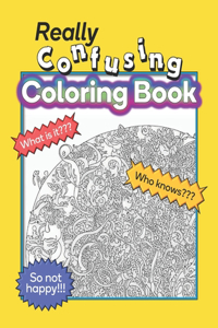 Really Confusing Coloring Book