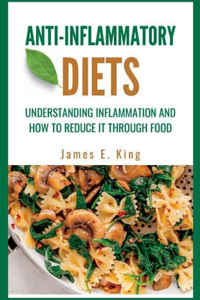 Anti-inflammatory diets