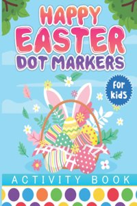 Happy Easter Dot Markers Activity Book for Kids