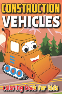 Construction Vehicles Coloring Book For Kids