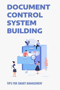 Document Control System Building