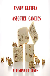 Candy Recipes, Assorted Candies