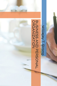 Business and Personal Organization