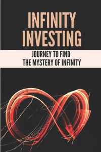 Infinity Investing