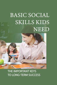 Basic Social Skills Kids Need