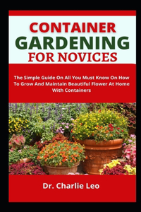 Container Gardening For Novices