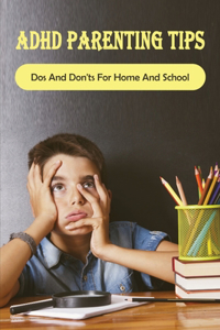 ADHD Parenting Tips