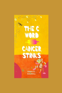 C Word Cancer Stinks