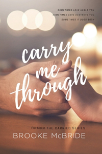 Carry Me Through