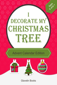 I decorate my Christmas tree - Advent Calendar Edition