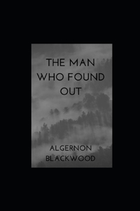 The Man Who Found Out illustrated