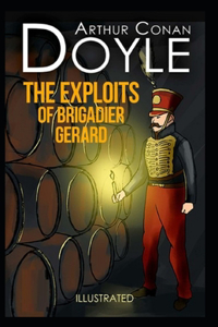 The Exploits of Brigadier Gerard Illustrated