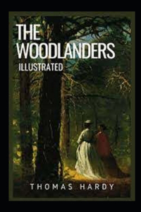 The Woodlanders Illustrated