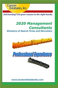 2020 Management Consultants Directory of Search Firms and Recruiters
